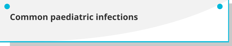 Common pediatric infections